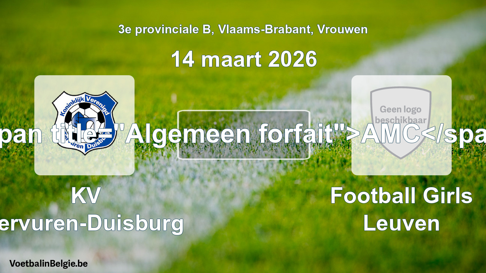 Allgemeines Forfait: KV Tervuren-Duisburg - Football Girls Leuven (14 März 2026)