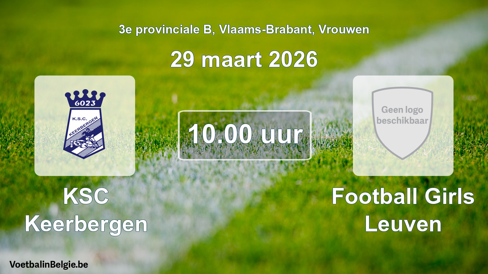 Match prévu football femmes: KSC Keerbergen - Football Girls Leuven (29 mars 2026)