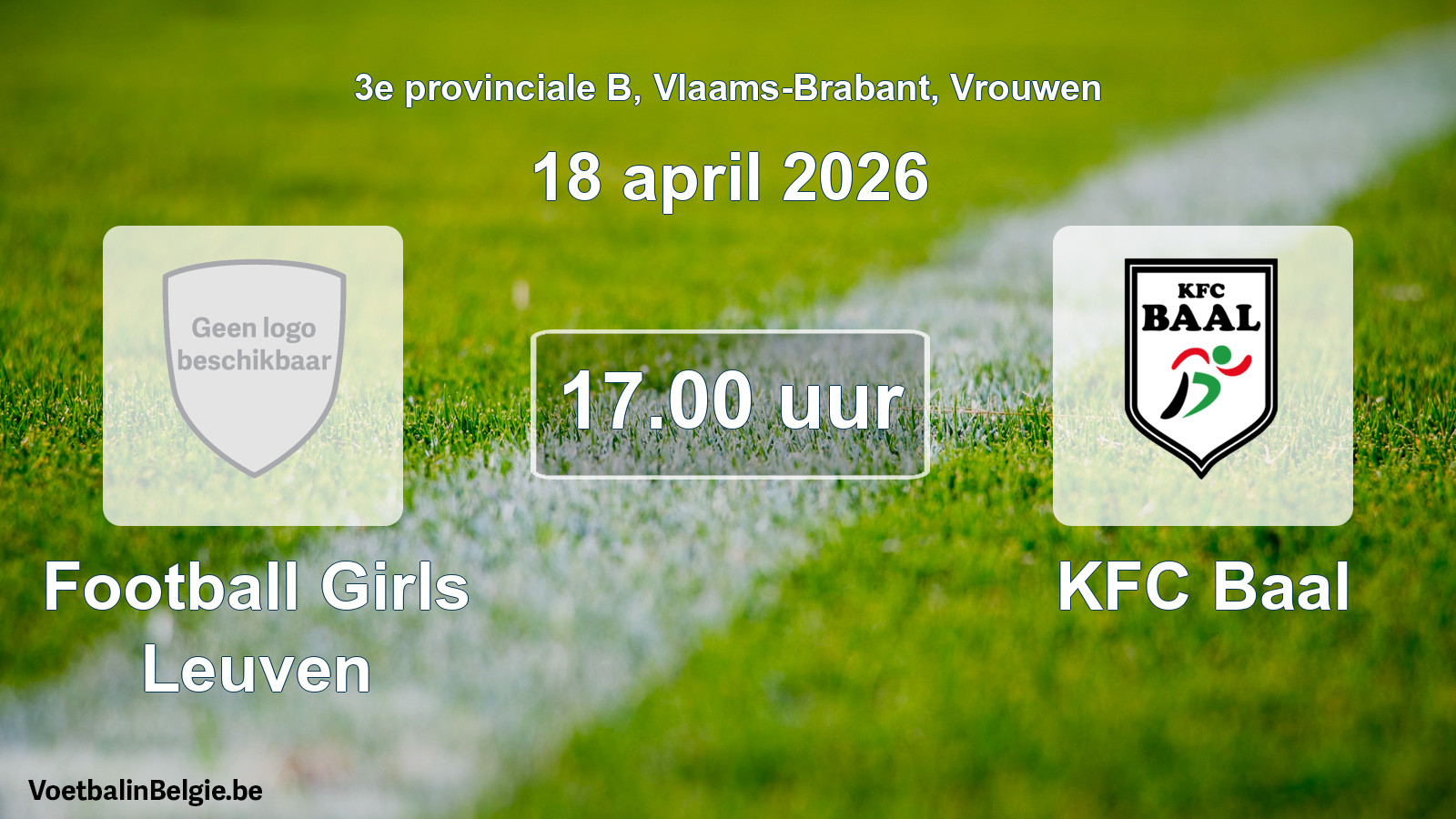 Scheduled match women football: Football Girls Leuven - KFC Baal (18 April 2026)