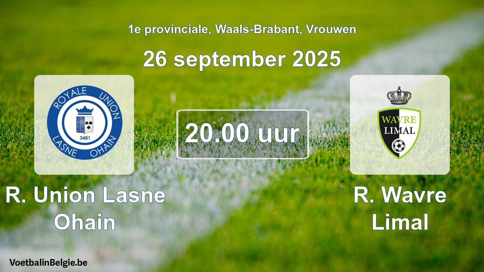 Scheduled match women football: R. Union Lasne Ohain - R. Wavre Limal (26 September 2025)