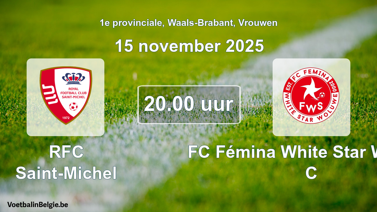 Geplande wedstrijd vrouwenvoetbal: RFC Saint-Michel - FC Fémina White Star Woluwe C (15 november 2025)