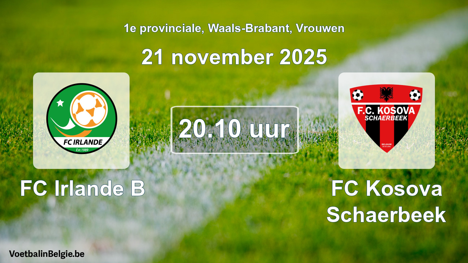 Geplande wedstrijd vrouwenvoetbal: FC Irlande B - FC Kosova Schaerbeek (21 november 2025)
