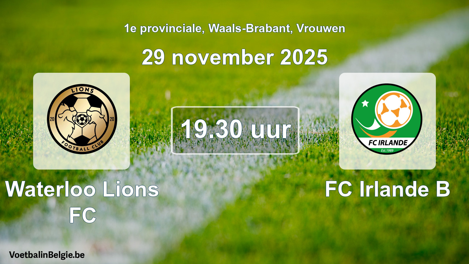 Geplande wedstrijd vrouwenvoetbal: Waterloo Lions FC - FC Irlande B (29 november 2025)