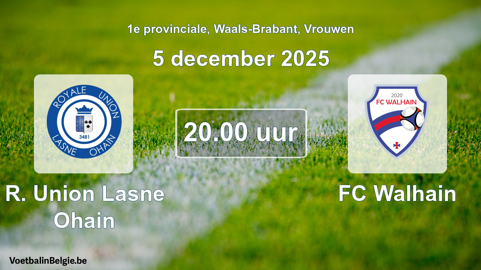 Scheduled match women football: R. Union Lasne Ohain - FC Walhain (5 December 2025)