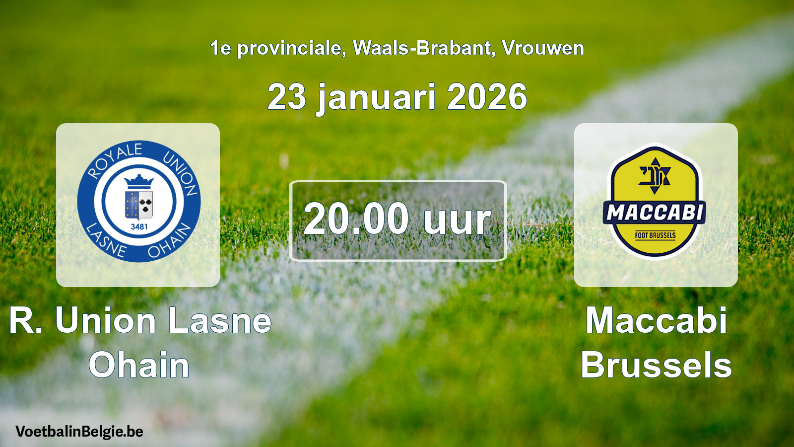 Scheduled match women football: R. Union Lasne Ohain - Maccabi Brussels (23 January 2026)