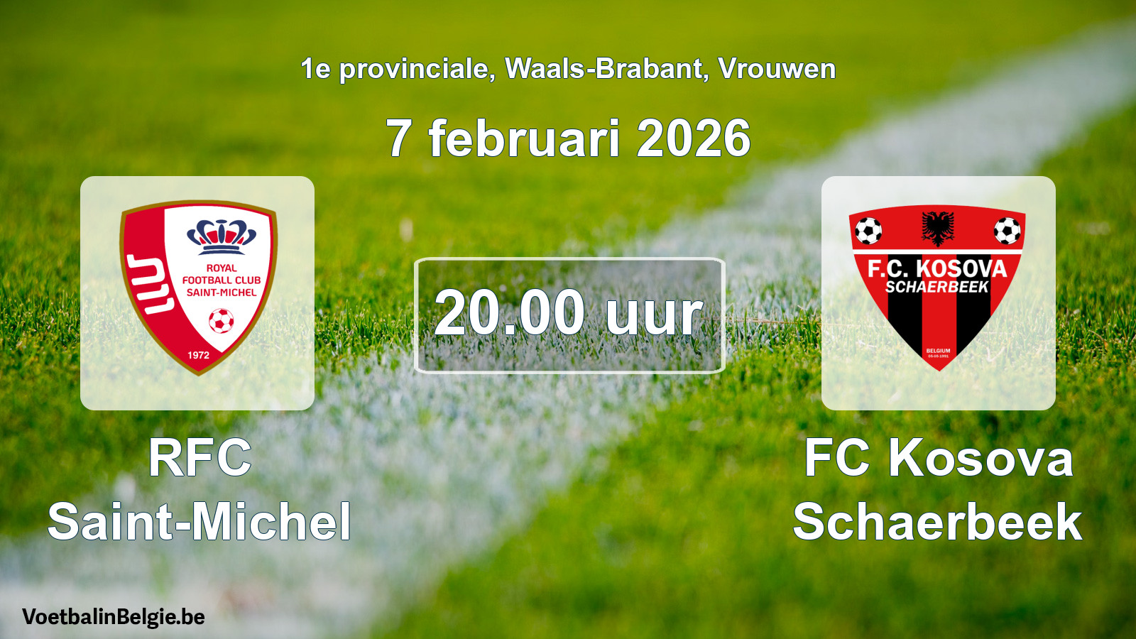 Scheduled match women football: RFC Saint-Michel - FC Kosova Schaerbeek (7 February 2026)