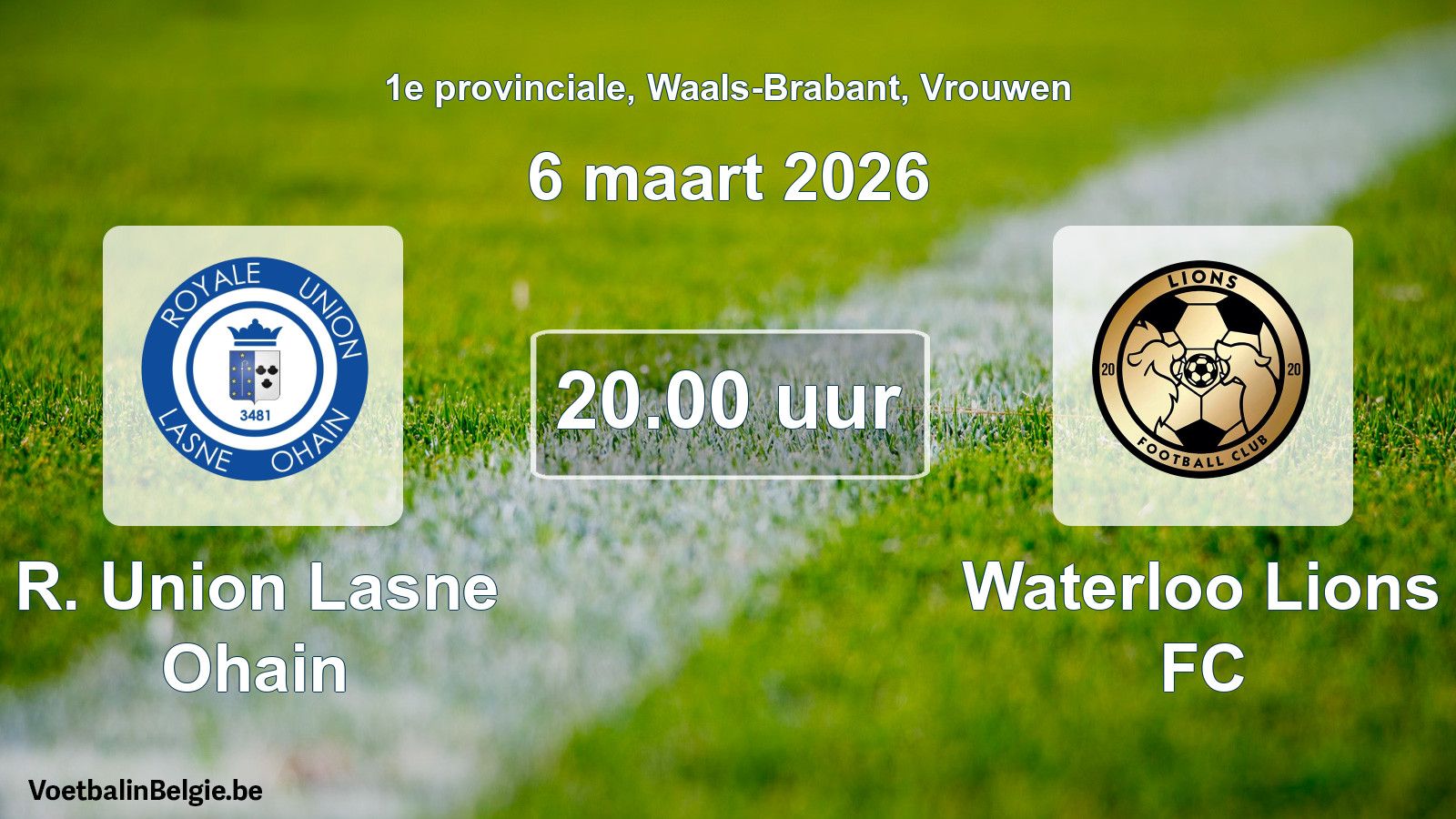 Scheduled match women football: R. Union Lasne Ohain - Waterloo Lions FC (6 March 2026)