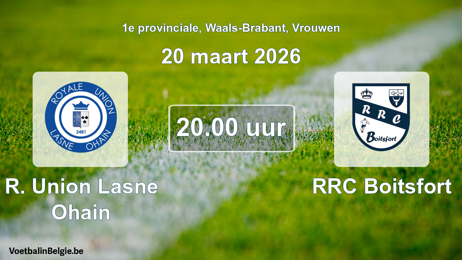 Scheduled match women football: R. Union Lasne Ohain - RRC Boitsfort (20 March 2026)