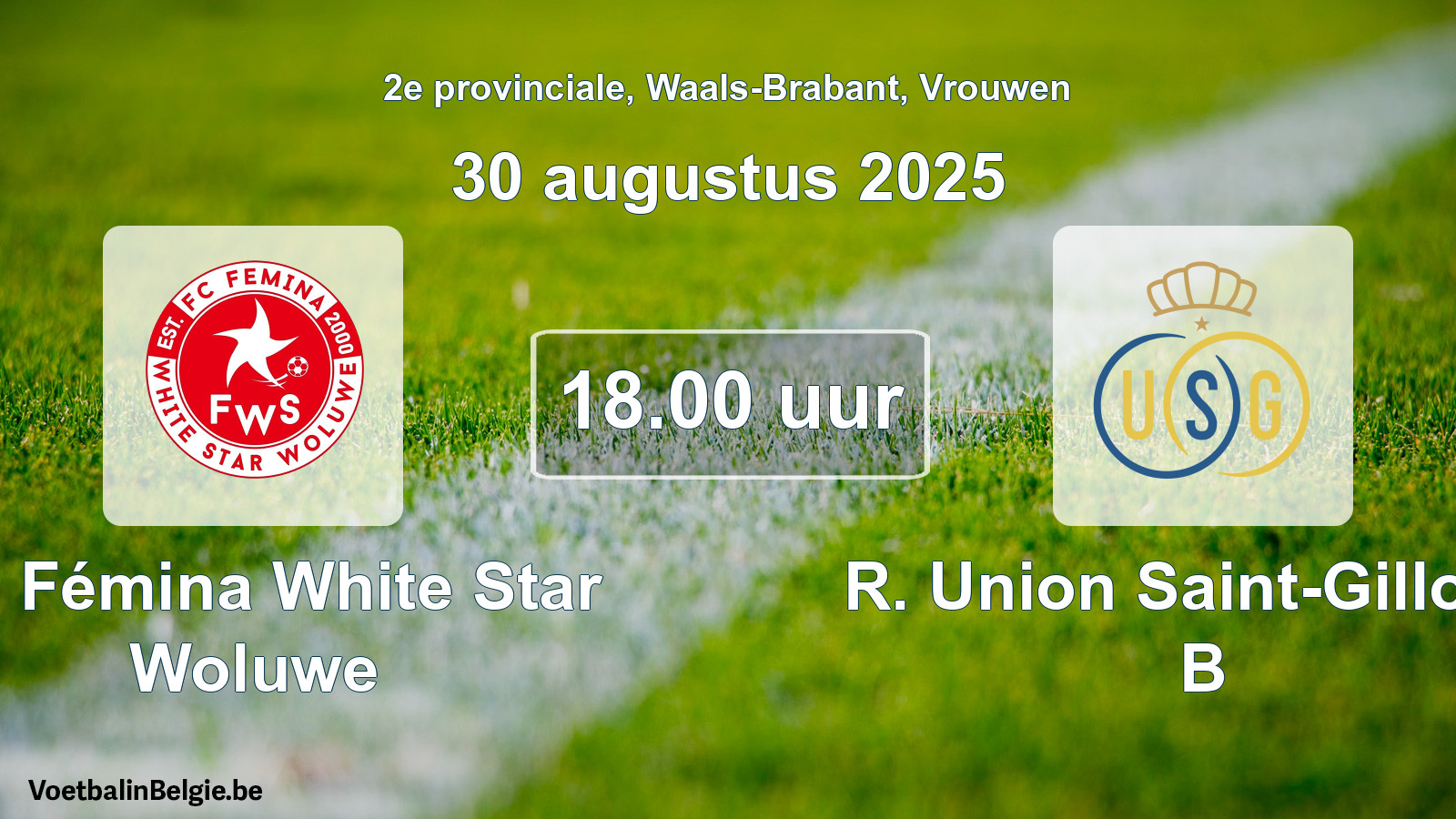 Geplande wedstrijd vrouwenvoetbal: FC Fémina White Star Woluwe - R. Union Saint-Gilloise B (30 augustus 2025)