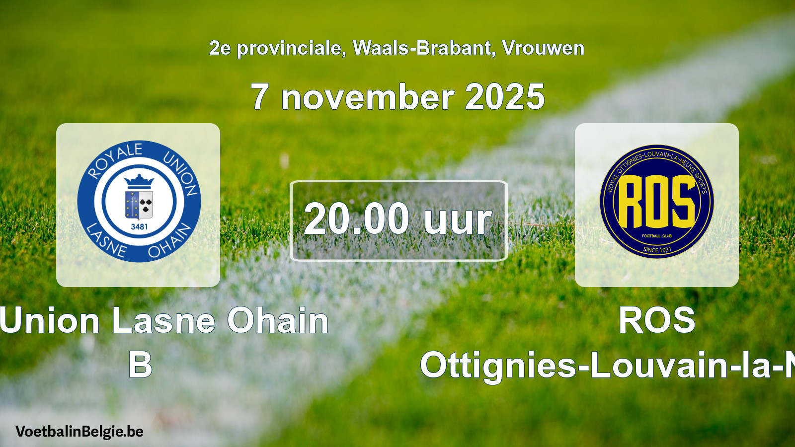 Geplande wedstrijd vrouwenvoetbal: R. Union Lasne Ohain B - ROS Ottignies-Louvain-la-Neuve (7 november 2025)