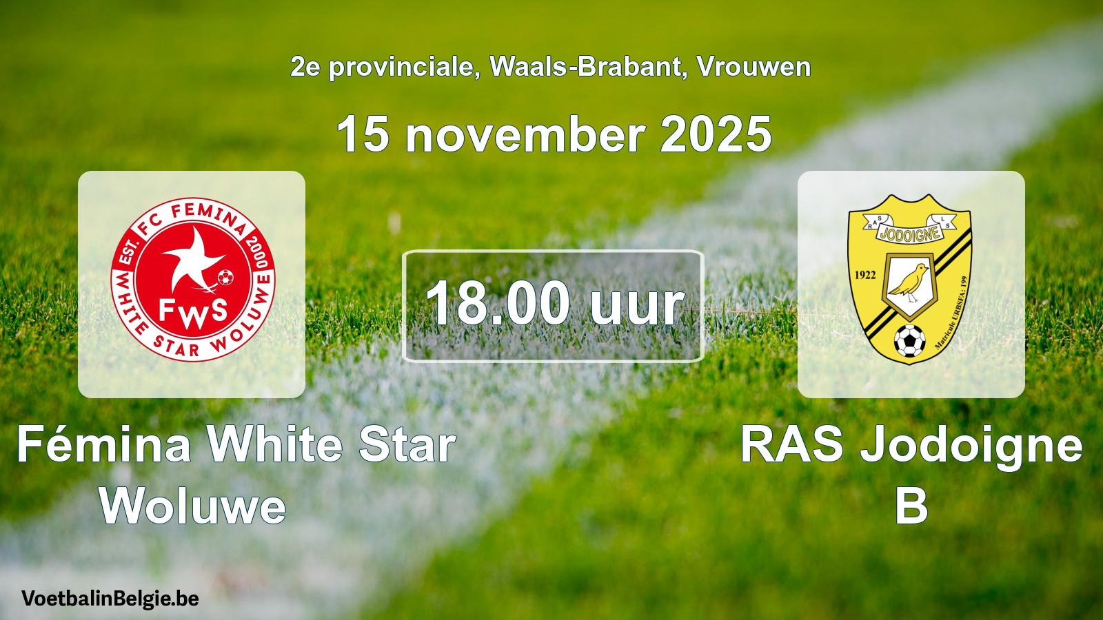 Match prévu football femmes: FC Fémina White Star Woluwe - RAS Jodoigne B (15 novembre 2025)