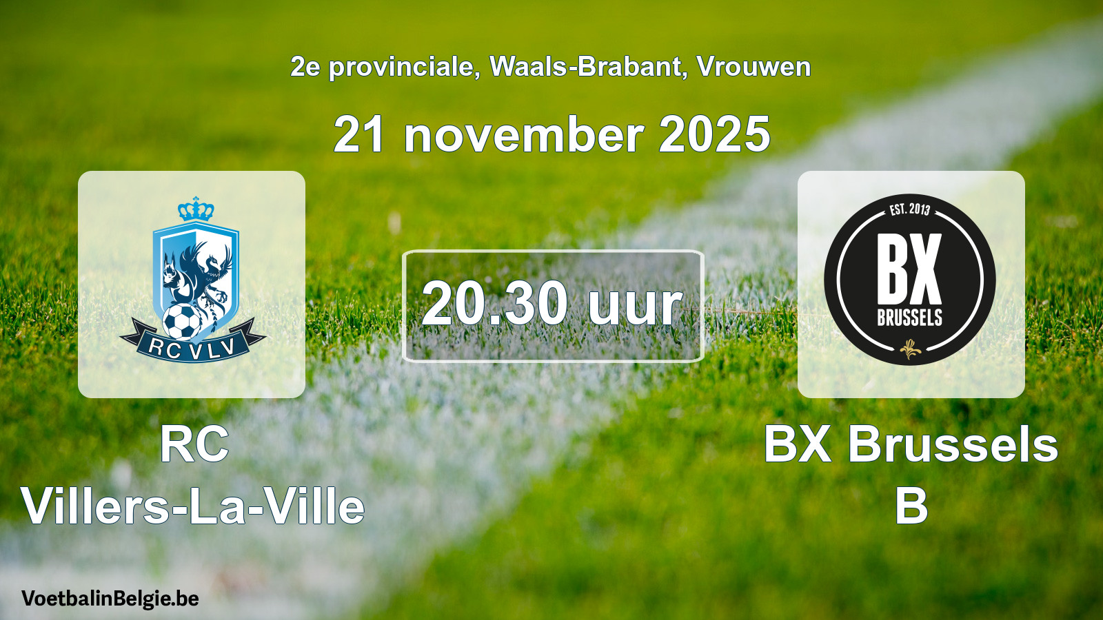 Geplande wedstrijd vrouwenvoetbal: RC Villers-La-Ville - BX Brussels B (21 november 2025)