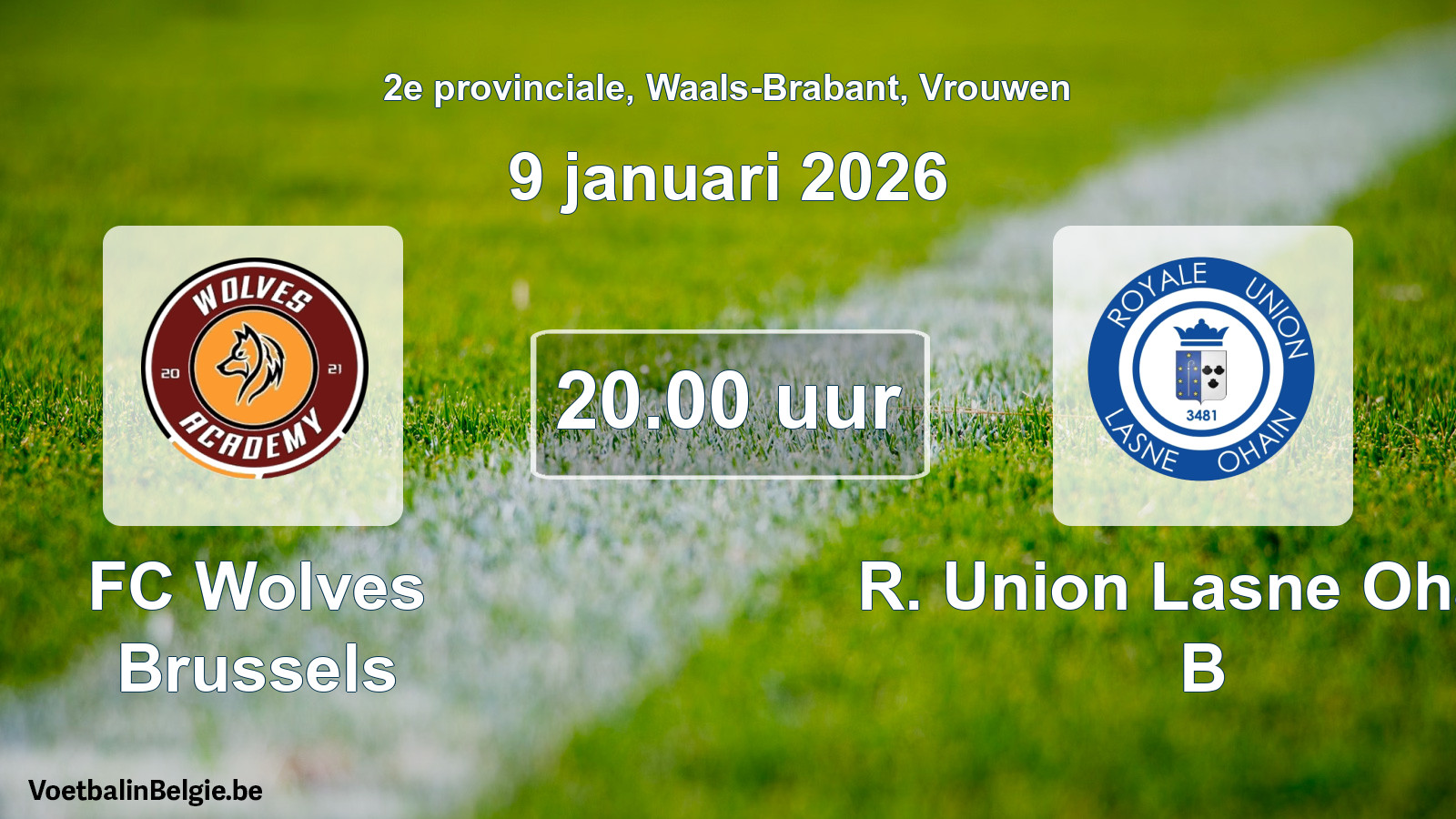 Scheduled match women football: FC Wolves Brussels - R. Union Lasne Ohain B (9 January 2026)