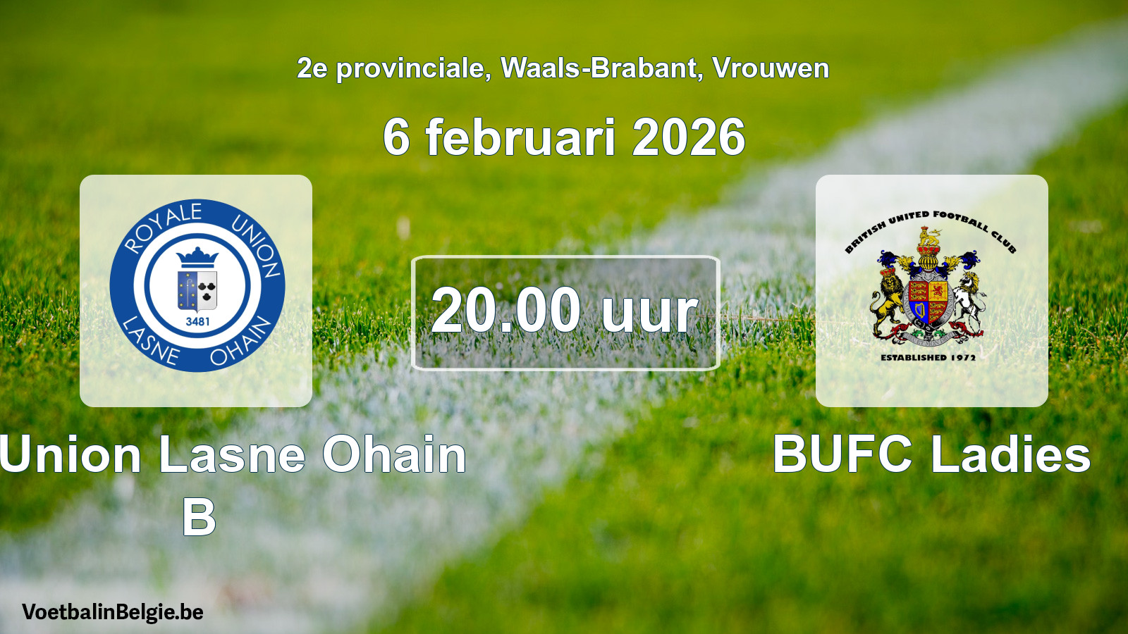 Scheduled match women football: R. Union Lasne Ohain B - BUFC Ladies (6 February 2026)