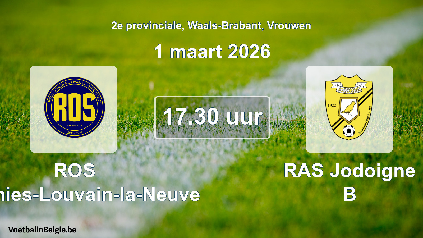 Scheduled match women football: ROS Ottignies-Louvain-la-Neuve - RAS Jodoigne B (1 March 2026)