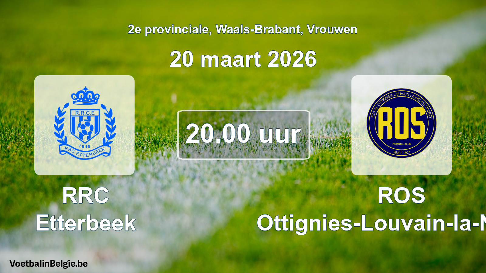 Scheduled match women football: RRC Etterbeek - ROS Ottignies-Louvain-la-Neuve (20 March 2026)
