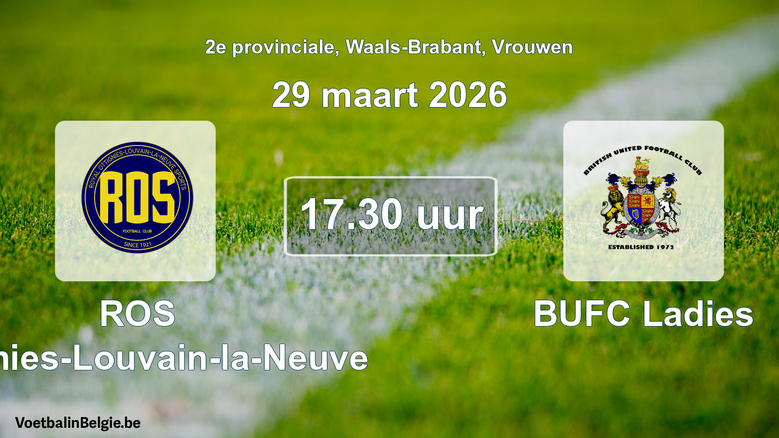 Scheduled match women football: ROS Ottignies-Louvain-la-Neuve - BUFC Ladies (29 March 2026)