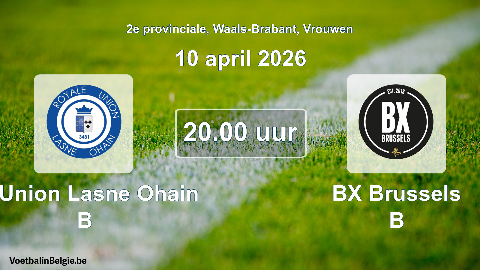 Scheduled match women football: R. Union Lasne Ohain B - BX Brussels B (10 April 2026)