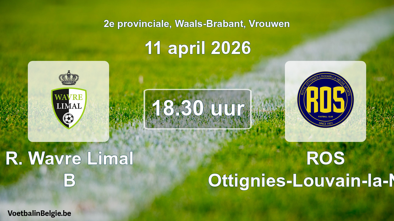 Scheduled match women football: R. Wavre Limal B - ROS Ottignies-Louvain-la-Neuve (11 April 2026)