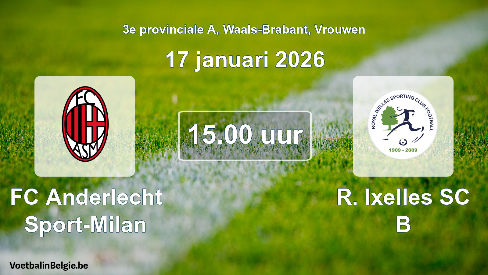 Scheduled match women football: FC Anderlecht Sport-Milan - R. Ixelles SC B (17 January 2026)
