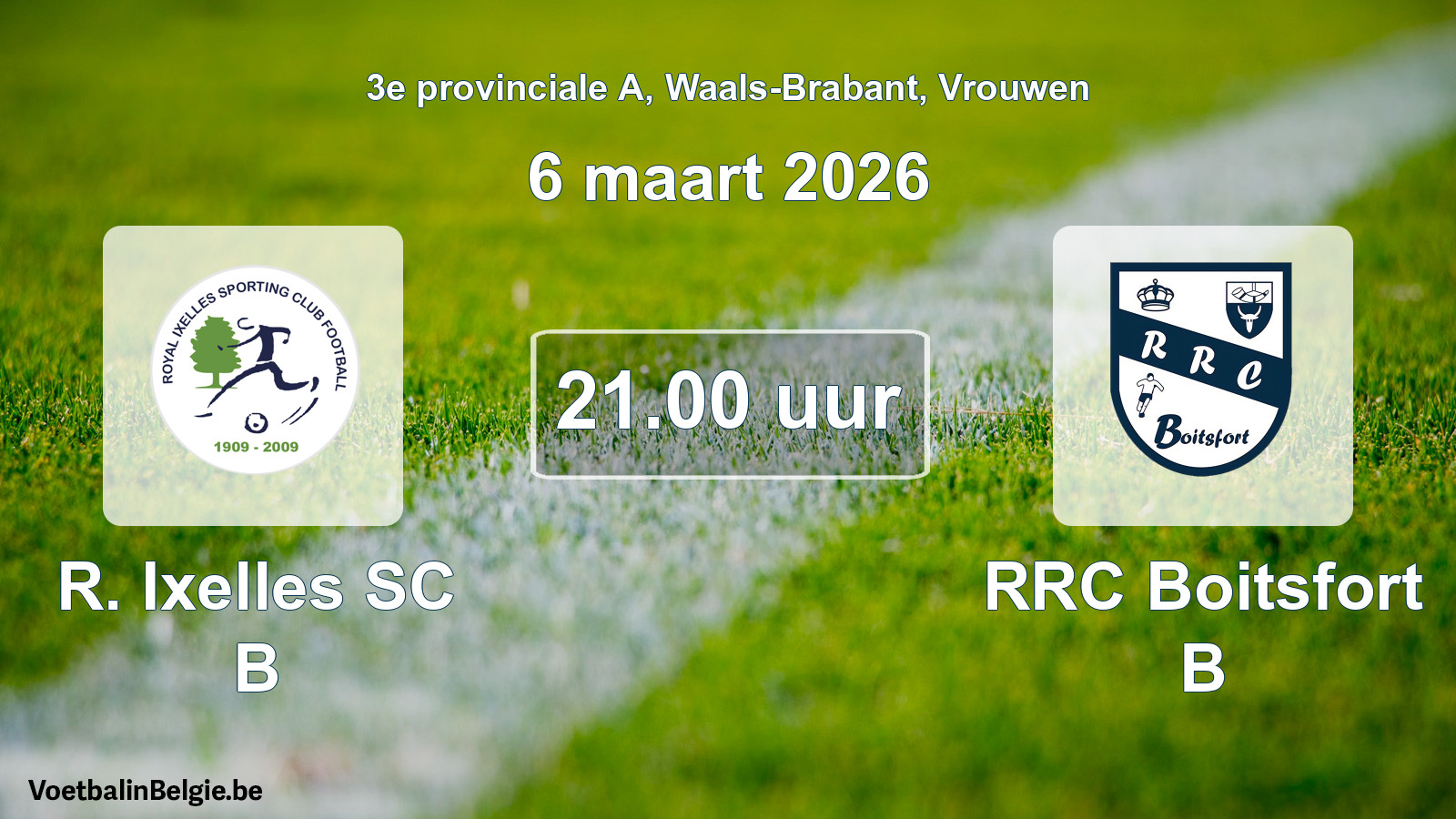 Scheduled match women football: R. Ixelles SC B - RRC Boitsfort B (6 March 2026)