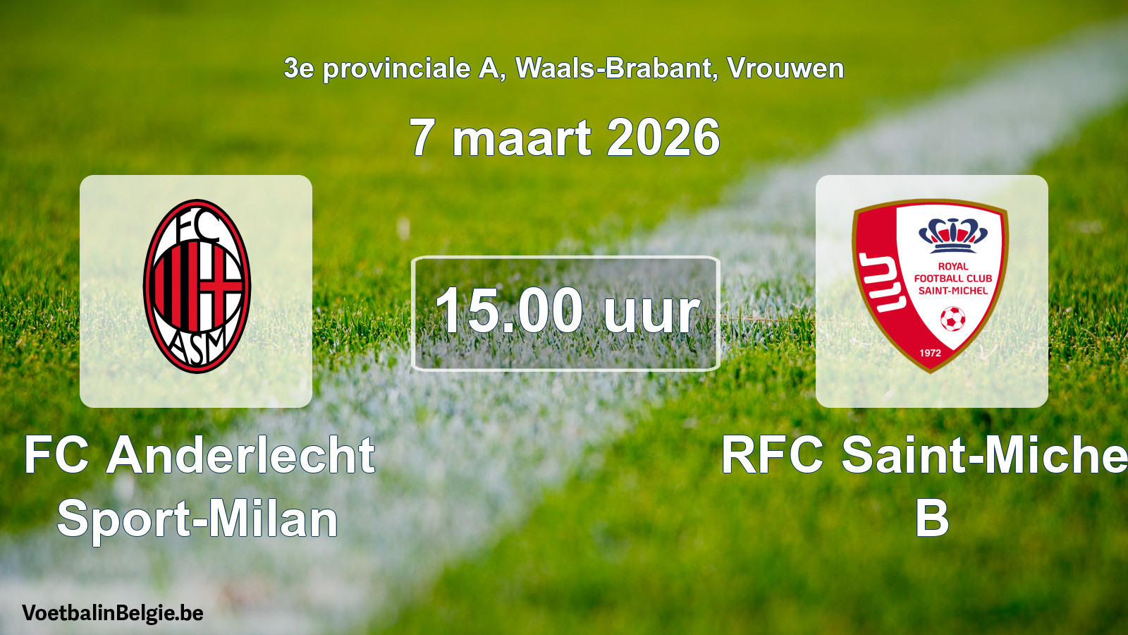 Scheduled match women football: FC Anderlecht Sport-Milan - RFC Saint-Michel B (7 March 2026)