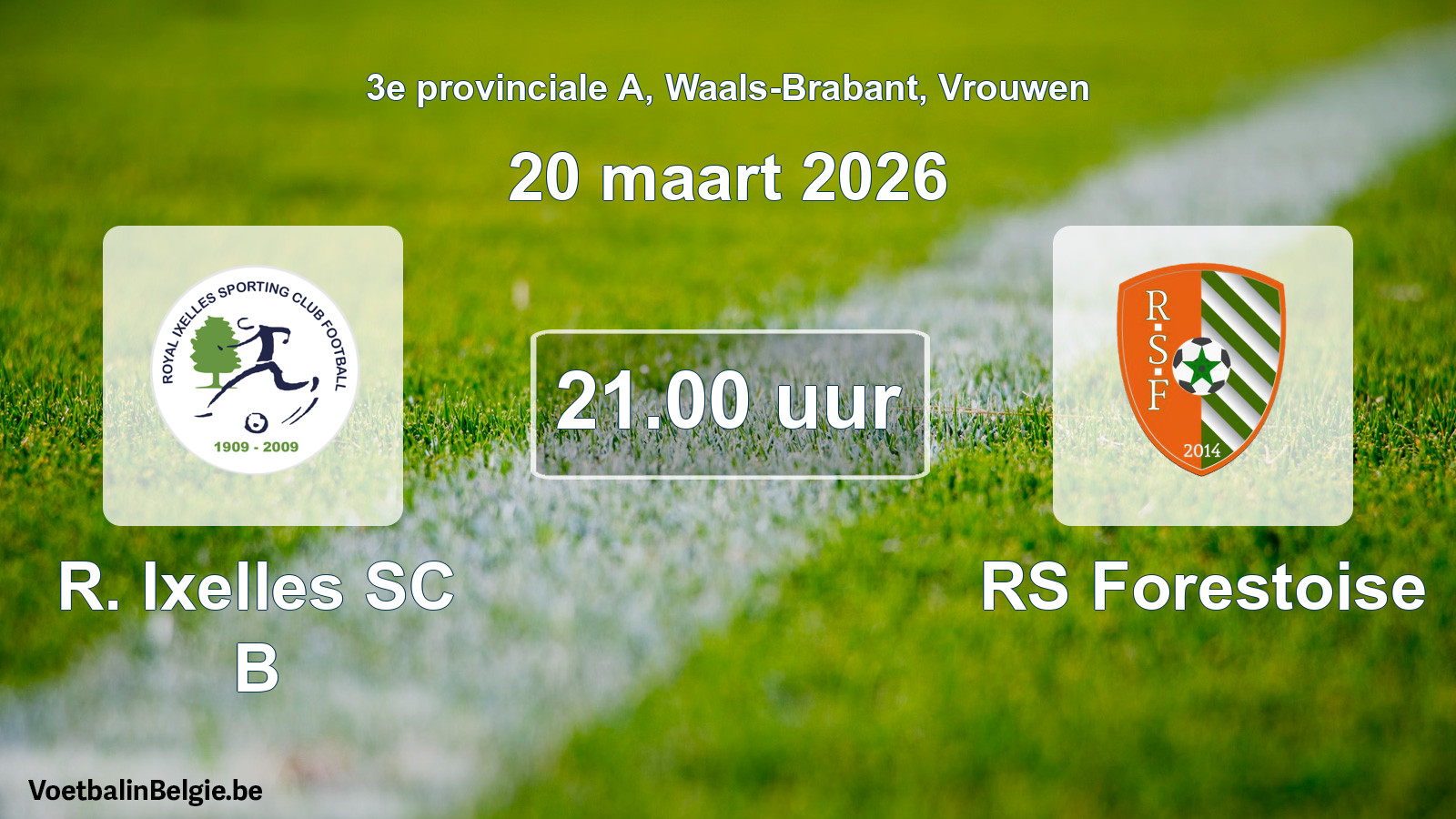 Scheduled match women football: R. Ixelles SC B - RS Forestoise (20 March 2026)