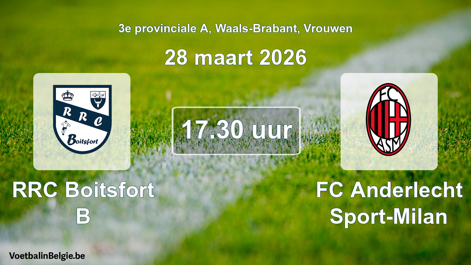 Scheduled match women football: RRC Boitsfort B - FC Anderlecht Sport-Milan (28 March 2026)