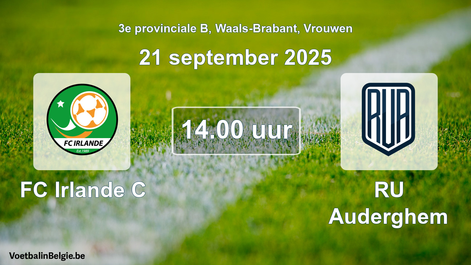 Scheduled match women football: FC Irlande C - RU Auderghem (21 September 2025)