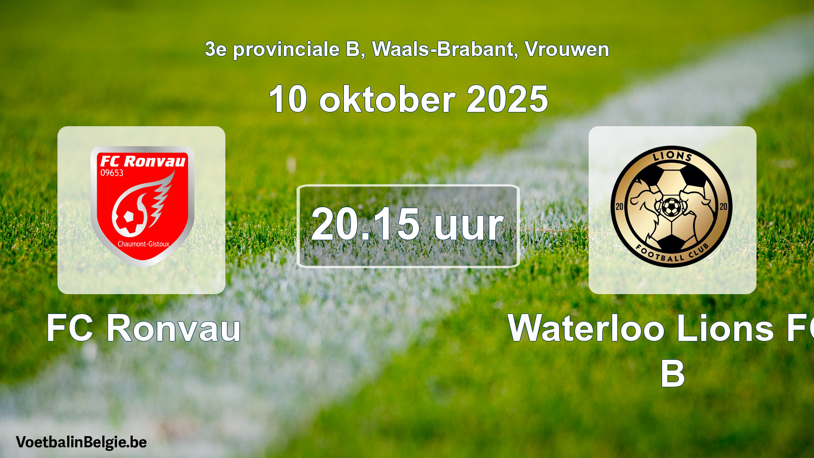 Scheduled match women football: FC Ronvau - Waterloo Lions FC B (10 October 2025)