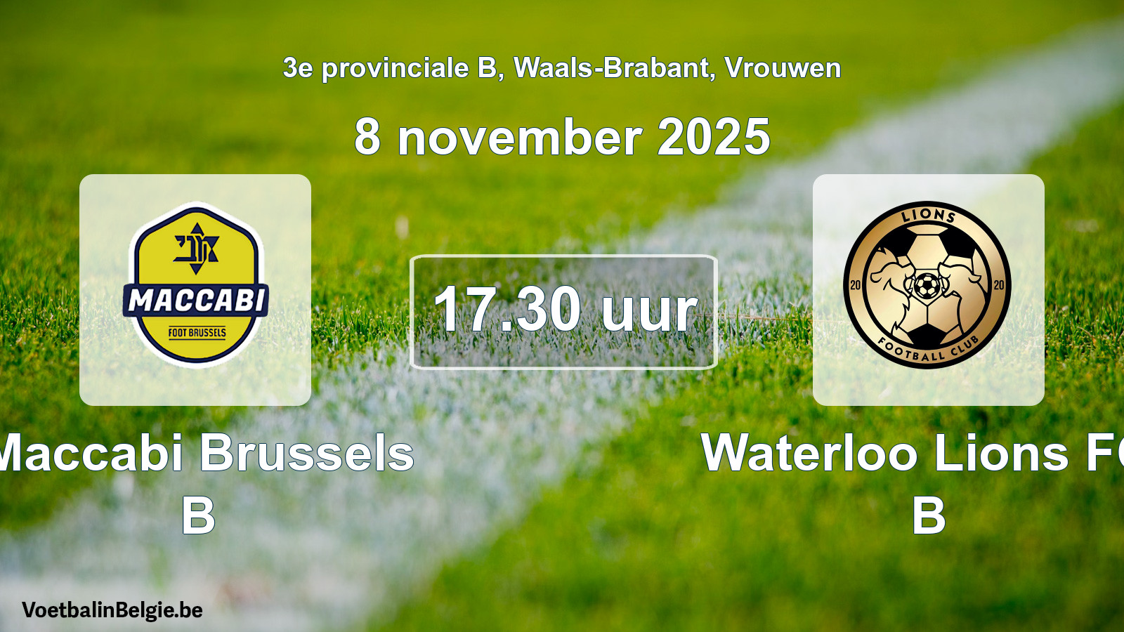 Scheduled match women football: Maccabi Brussels B - Waterloo Lions FC B (8 November 2025)