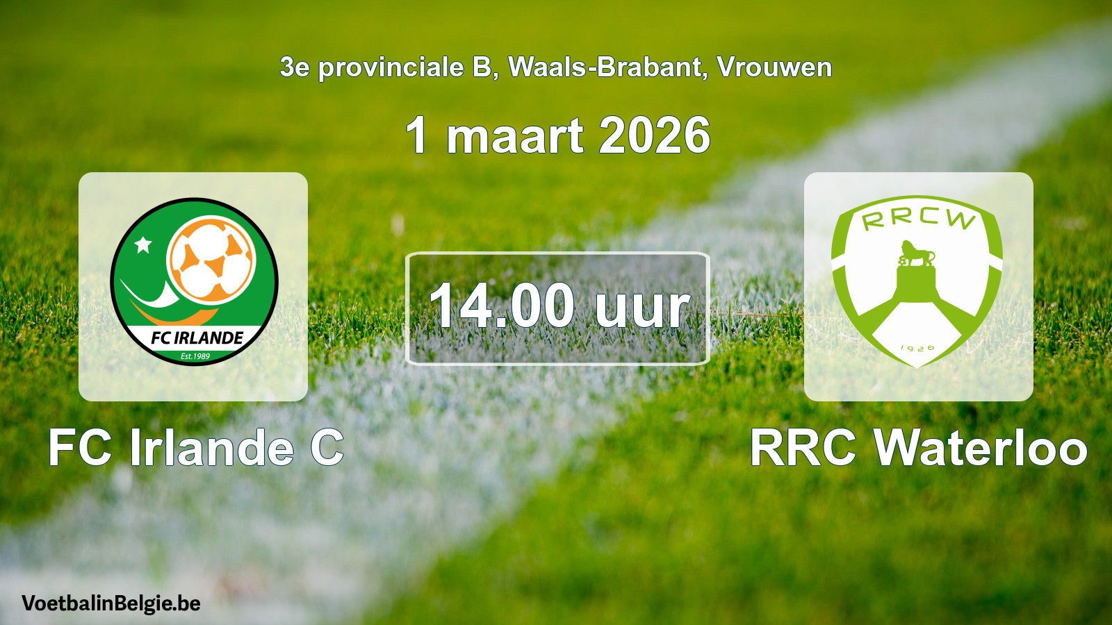 Scheduled match women football: FC Irlande C - RRC Waterloo (1 March 2026)