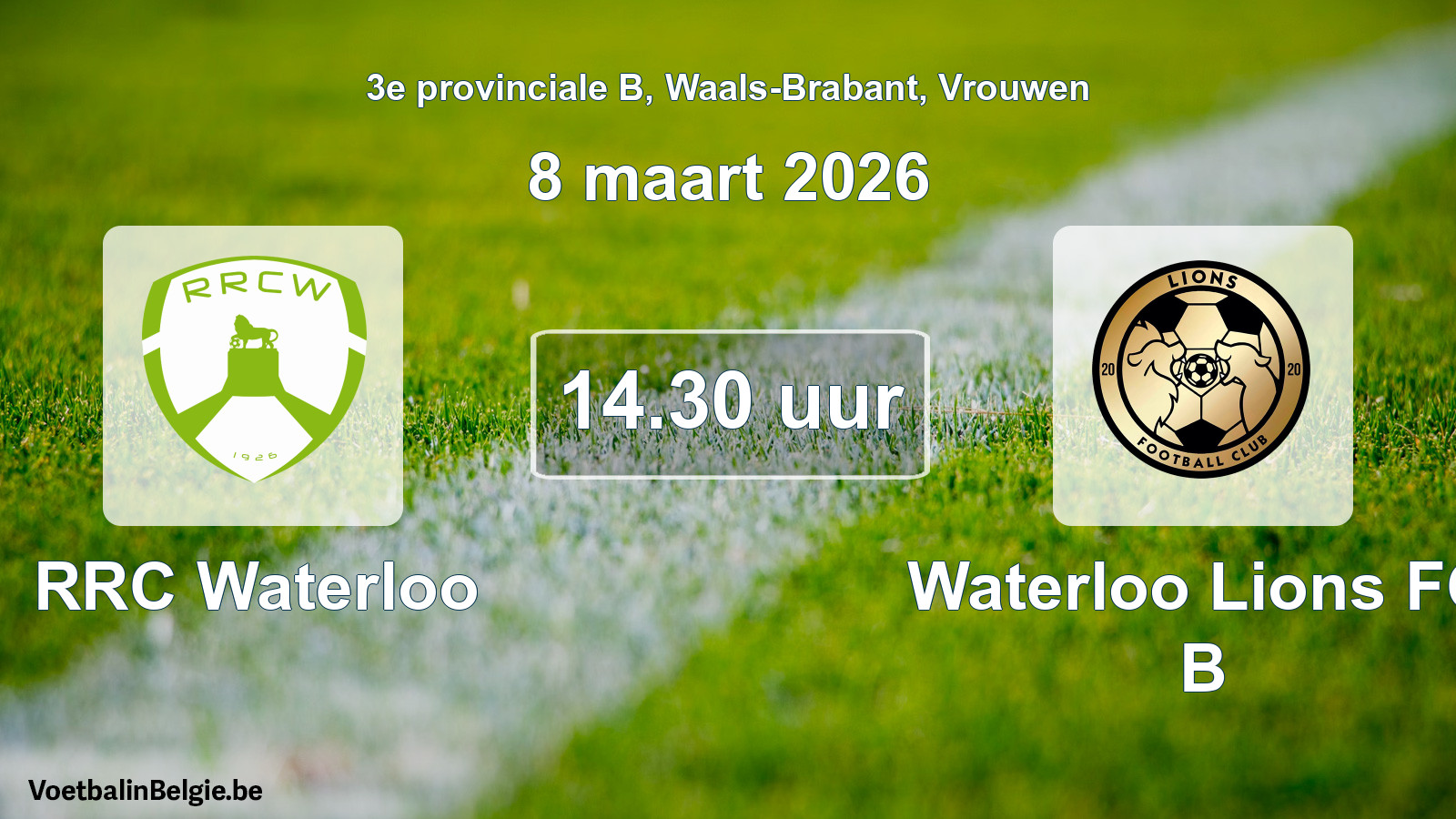 Scheduled match women football: RRC Waterloo - Waterloo Lions FC B (8 March 2026)