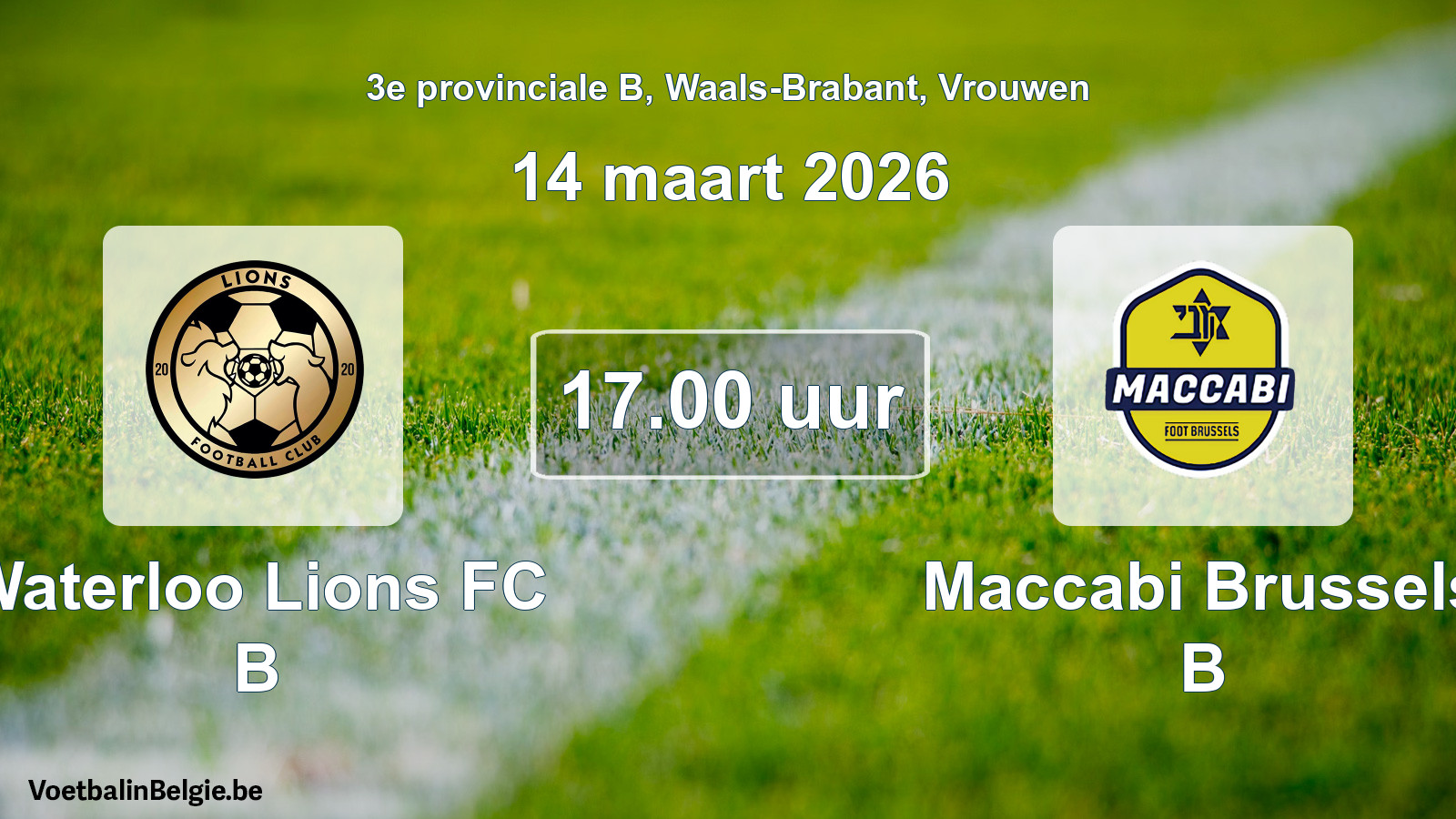 Geplande wedstrijd vrouwenvoetbal: Waterloo Lions FC B - Maccabi Brussels B (14 maart 2026)