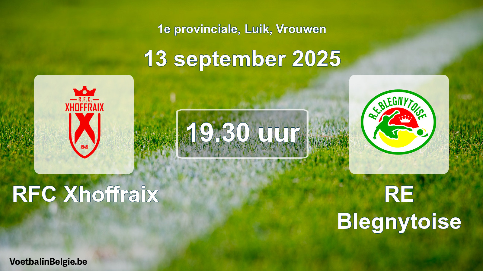 Match prévu football femmes: RFC Xhoffraix - RE Blegnytoise (13 septembre 2025)