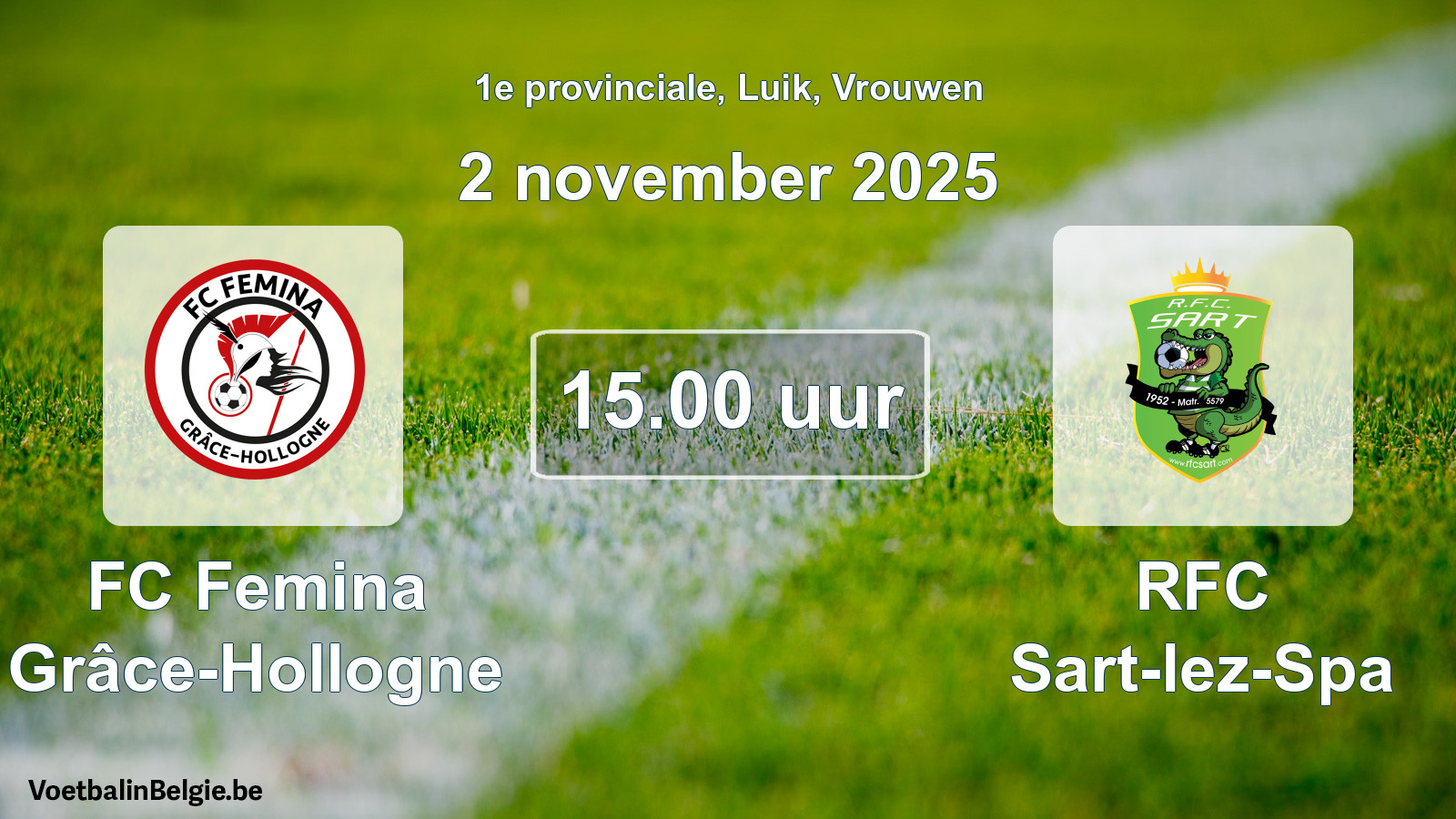 Scheduled match women football: FC Femina Grâce-Hollogne - RFC Sart-lez-Spa (2 November 2025)