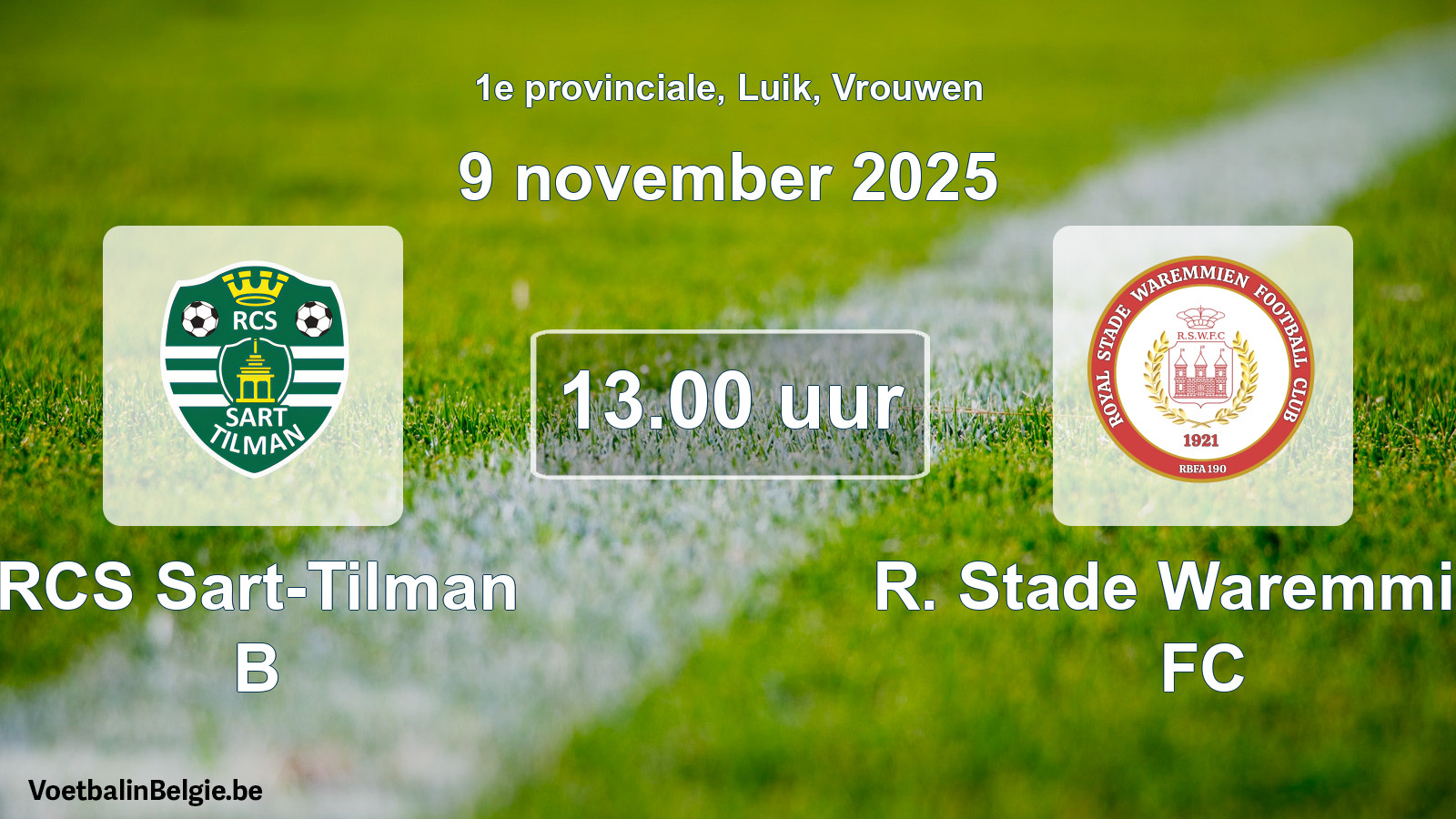 Scheduled match women football: RCS Sart-Tilman B - R. Stade Waremmien FC (9 November 2025)