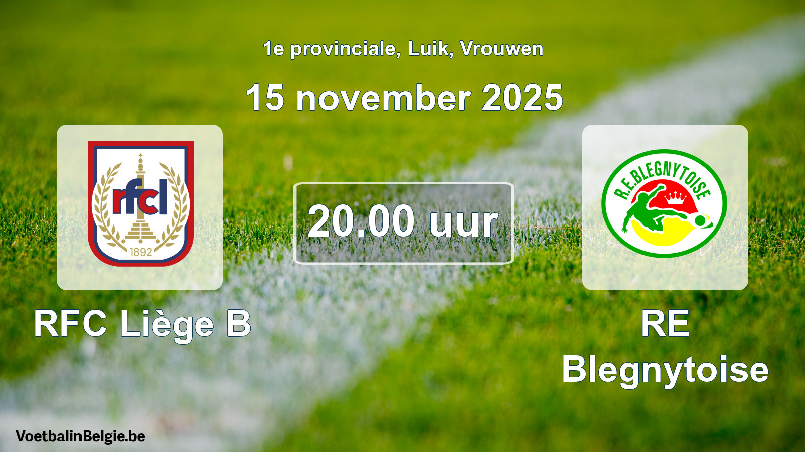 Geplande wedstrijd vrouwenvoetbal: RFC Liège B - RE Blegnytoise (15 november 2025)