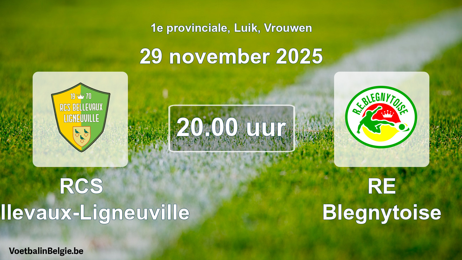 Geplande wedstrijd vrouwenvoetbal: RCS Bellevaux-Ligneuville - RE Blegnytoise (29 november 2025)