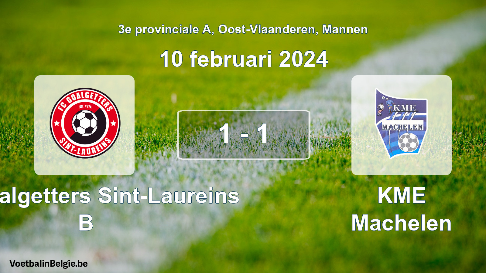 Gespeelde wedstrijd mannenvoetbal: FC Goalgetters Sint-Laureins B - KME Machelen 1 - 1 (10 februari 2024)