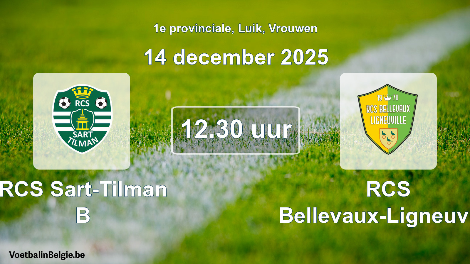 Geplantes Spiel frauen-Fußball: RCS Sart-Tilman B - RCS Bellevaux-Ligneuville (14 Dezember 2025)