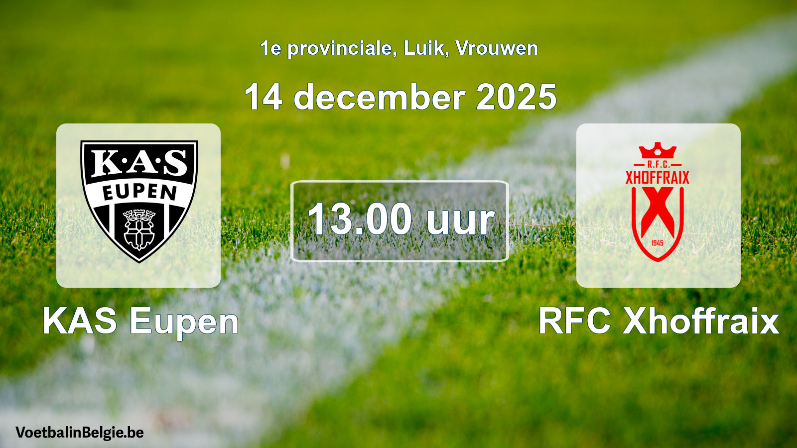Match prévu football femmes: KAS Eupen - RFC Xhoffraix (14 décembre 2025)