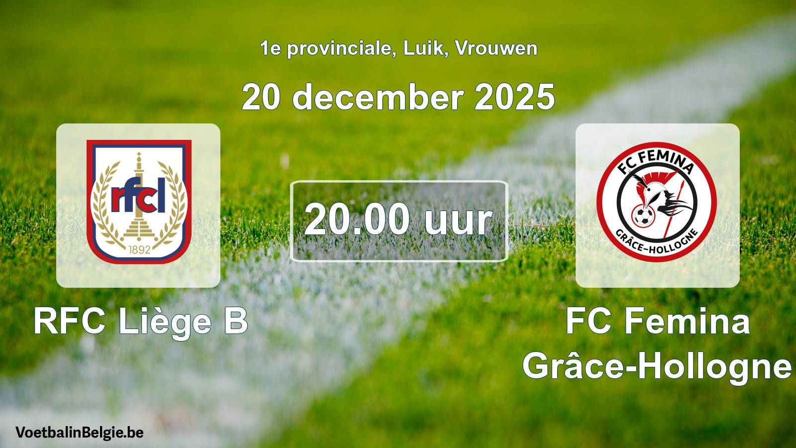 Scheduled match women football: RFC Liège B - FC Femina Grâce-Hollogne (20 December 2025)