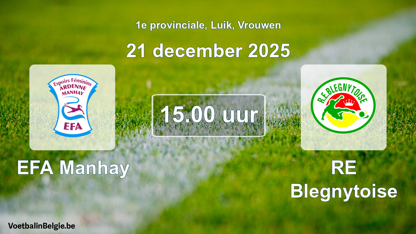 Geplantes Spiel frauen-Fußball: EFA Manhay - RE Blegnytoise (21 Dezember 2025)