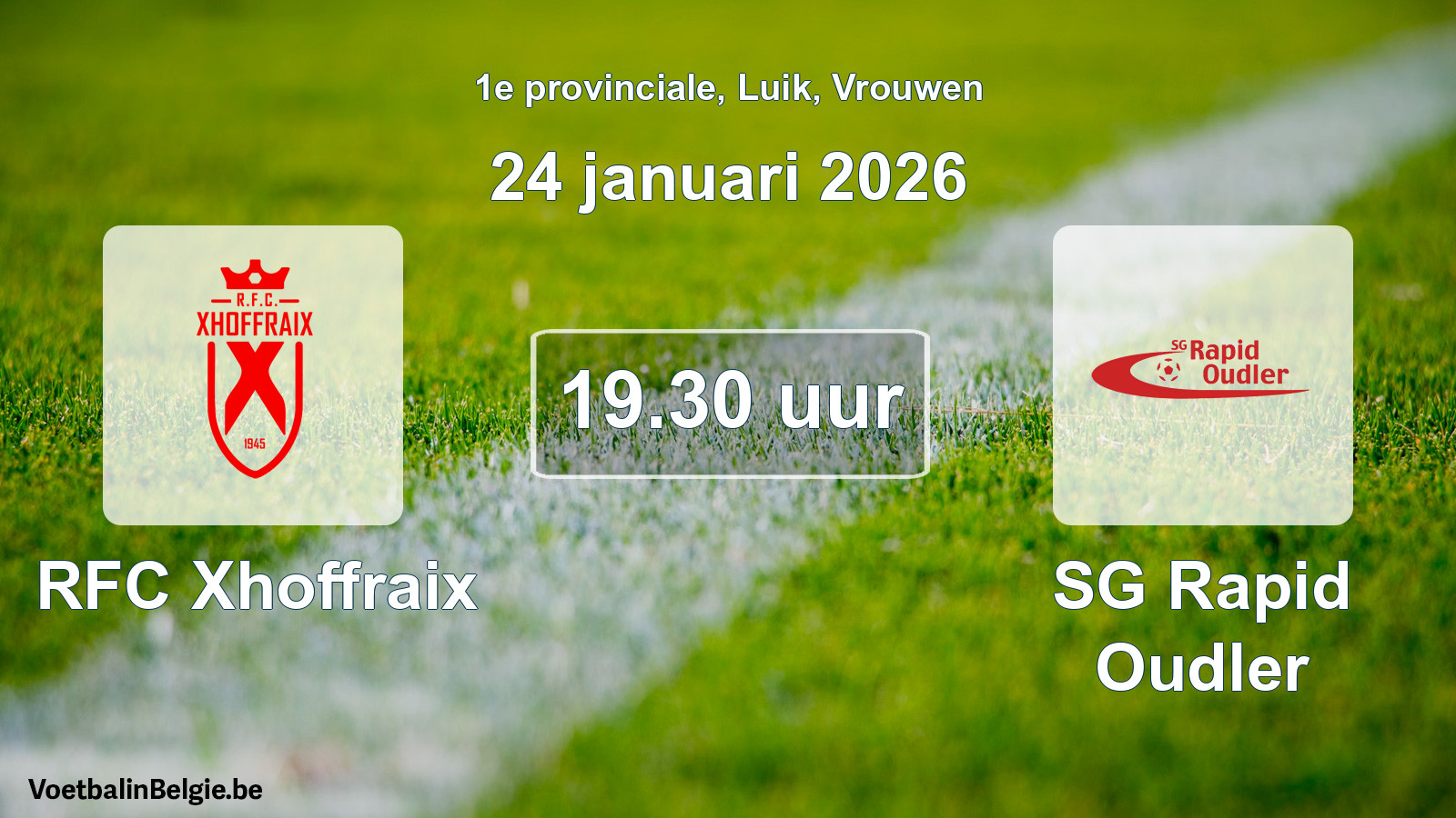 Match prévu football femmes: RFC Xhoffraix - SG Rapid Oudler (24 janvier 2026)