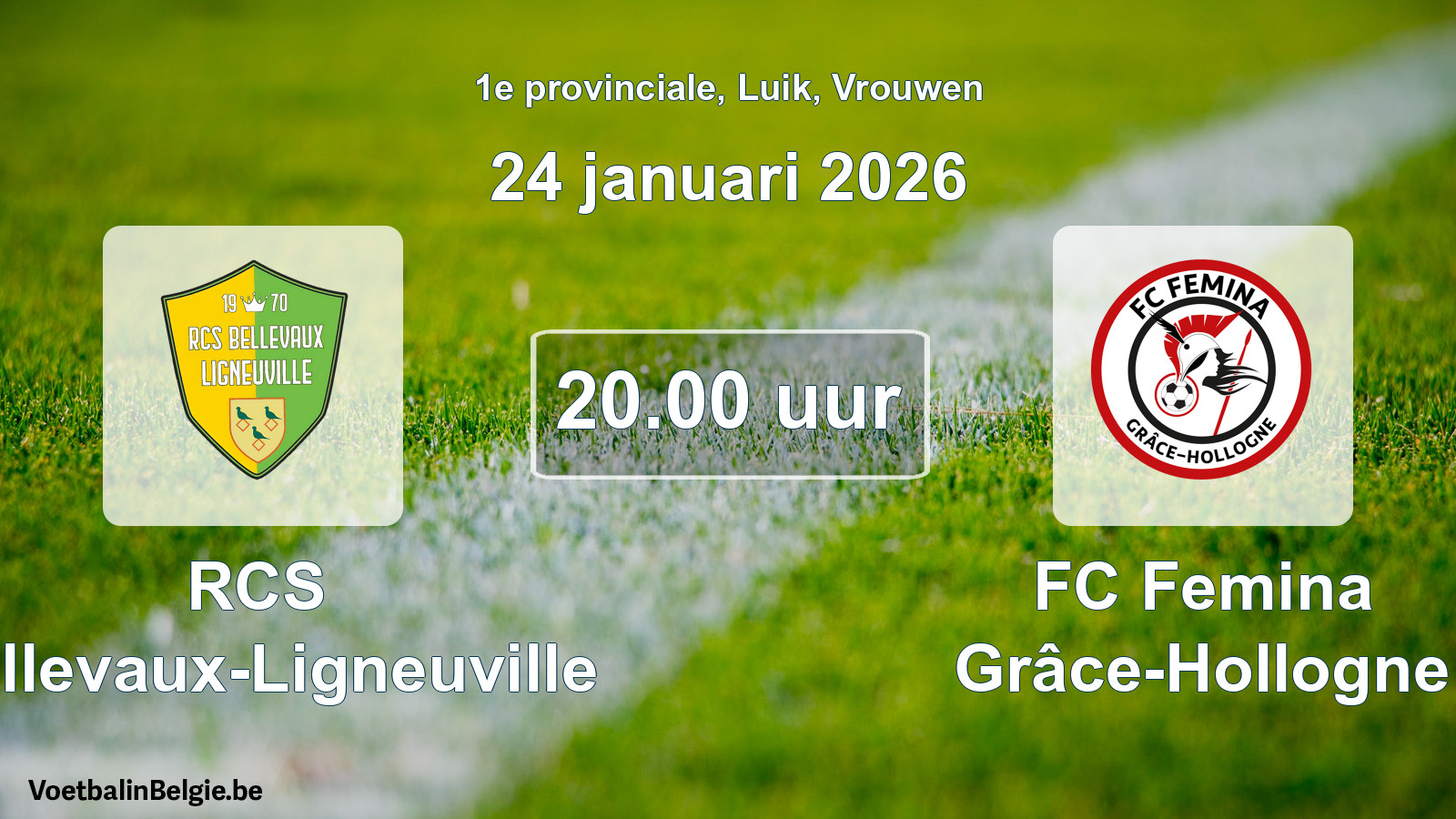 Geplantes Spiel frauen-Fußball: RCS Bellevaux-Ligneuville - FC Femina Grâce-Hollogne (24 Januar 2026)