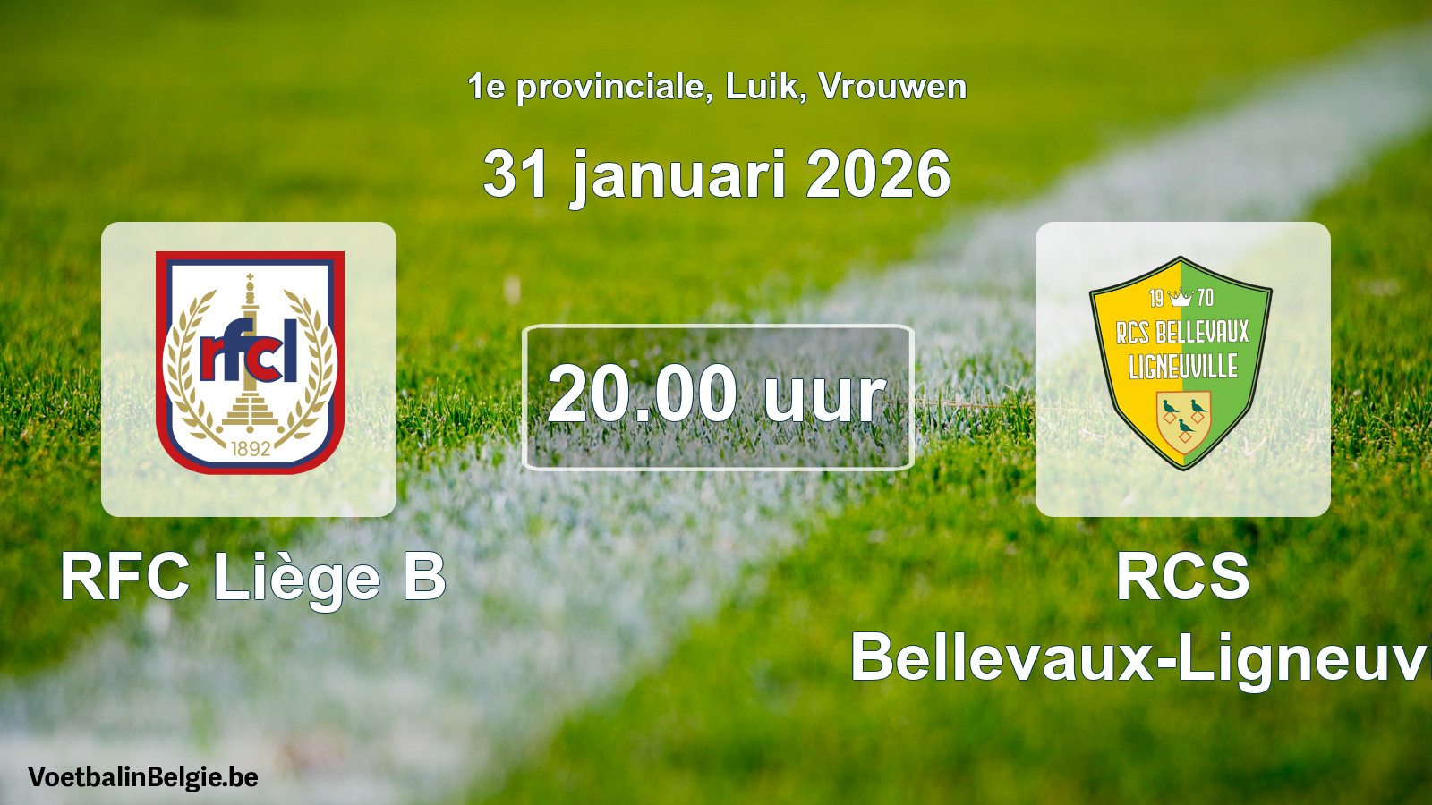 Scheduled match women football: RFC Liège B - RCS Bellevaux-Ligneuville (31 January 2026)