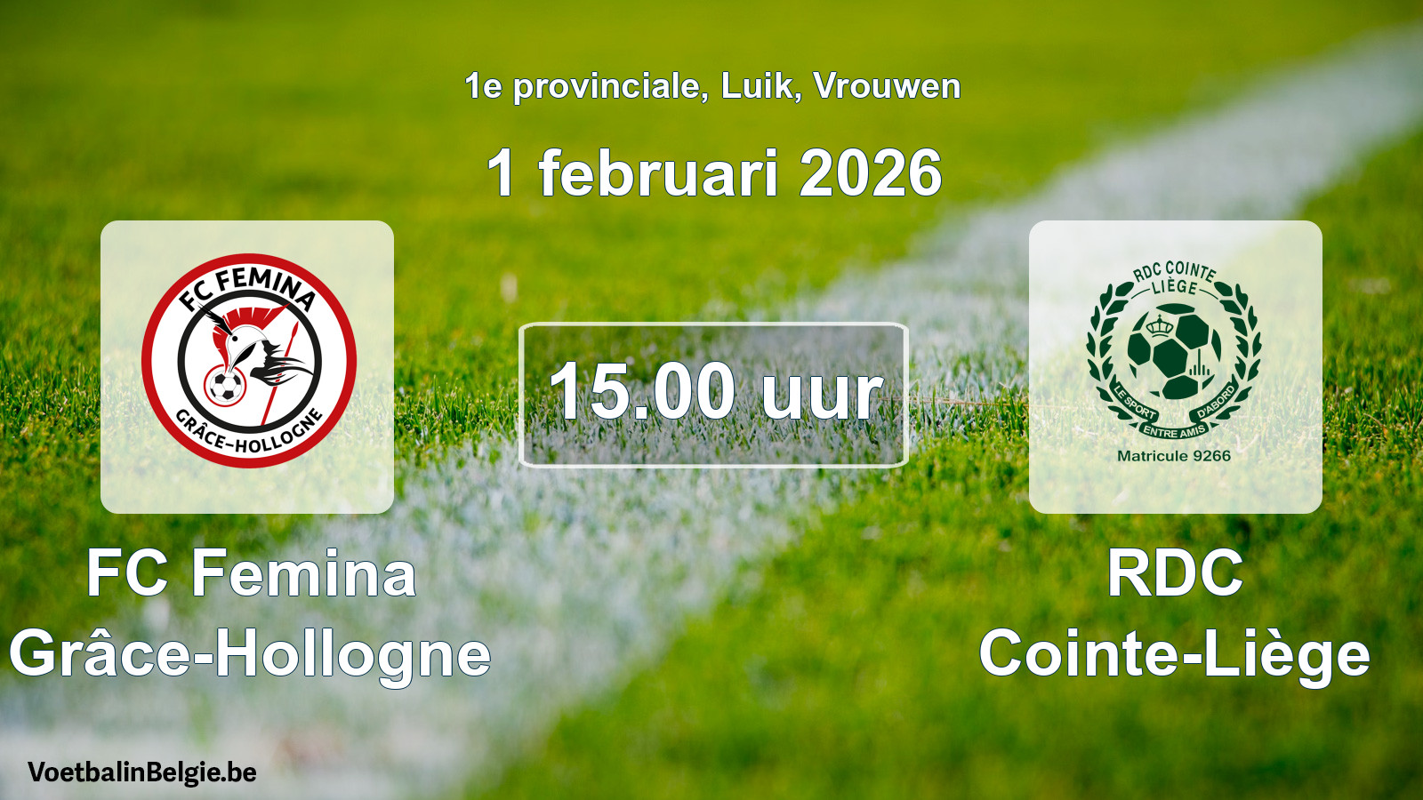 Scheduled match women football: FC Femina Grâce-Hollogne - RDC Cointe-Liège (1 February 2026)