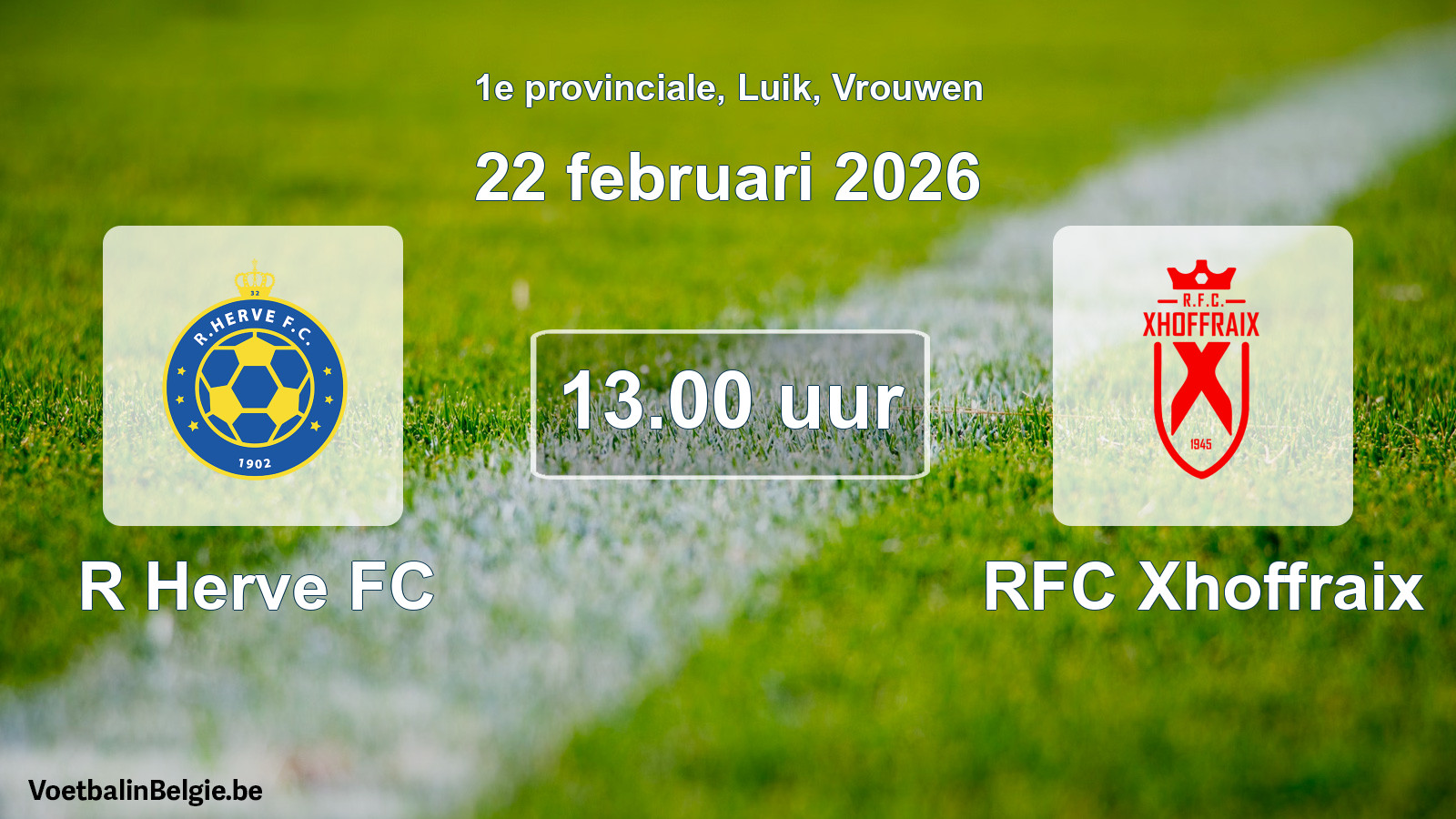 Match prévu football femmes: R Herve FC - RFC Xhoffraix (22 février 2026)