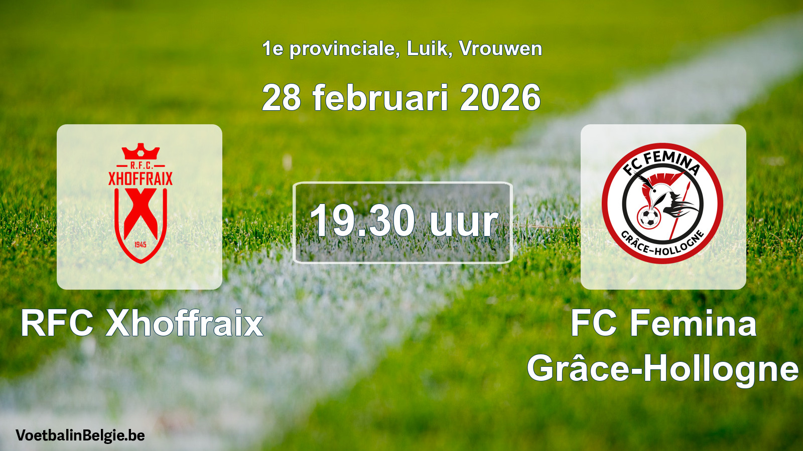 Scheduled match women football: RFC Xhoffraix - FC Femina Grâce-Hollogne (28 February 2026)
